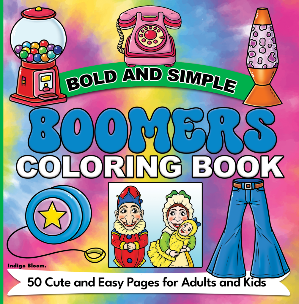 Bold and Simple Boomers Coloring Book Cover - 50 Cute and Easy Pages for Adults and Kids